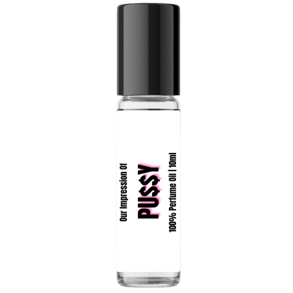 Pu$$y (U) Inspired Concentrated Perfume Oil