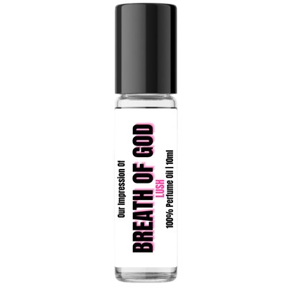 Breath Of God-Lush (U) Inspired Concentrated Perfume Oil